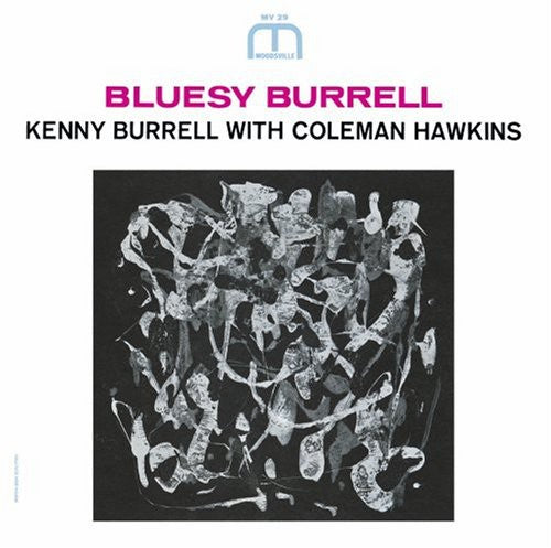 Kenny Burrell - Bluesy Burrell [Remastered] [Bonus Track]