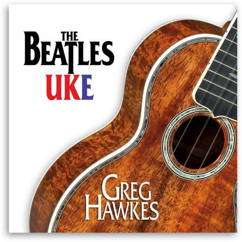 Greg Hawkes - The Beatles UKE [CD]