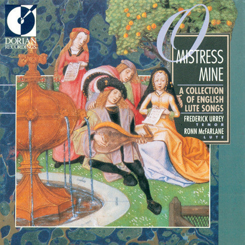 Urrey / Mcfarlane - O Mistress Mine - Music CD