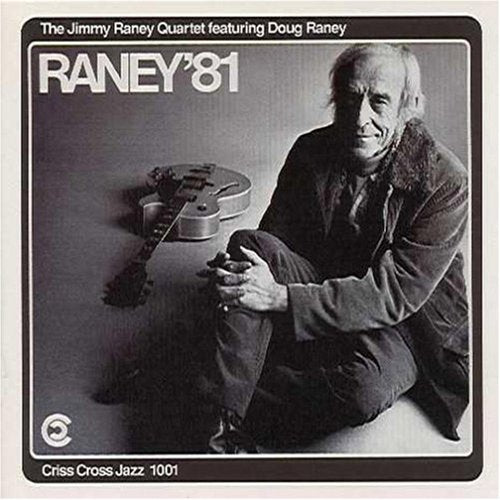 Jimmy Raney - Raney '81 Music CD