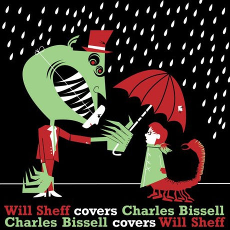 the album cover for Sheff/Bissell - Will Sheff Covers Charles Bissell/Charles Bissel Covers Will Sheff