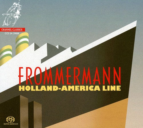 Frommermann - Holland-america Line - Super Audio CD