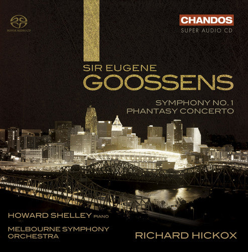 Goossens / Shelley / Mbs / Hickox - Symphony No. 1 / Phantasy Concerto - Super Audio CD