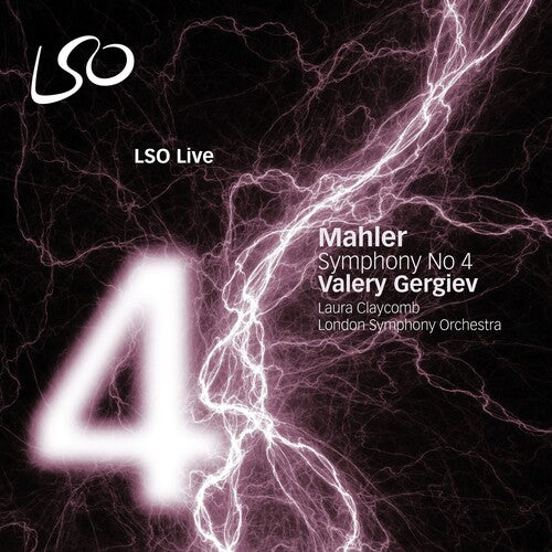 Mahler / Claycomb / Lso / Gergiev - Symphony No 4 - Super Audio CD