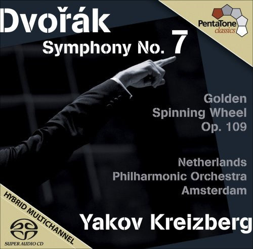 Dvorak / Netherland Po / Kreizberg - Symphony No 7 Golden Spinning Wheel - Super Audio CD