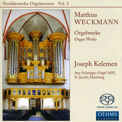 Weckmann,matthias - Orgelwerke - Super Audio CD