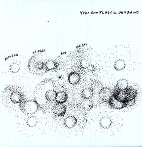 the album cover for Yoko Ono & Plastic Ono Band - Between My Head and The Sky