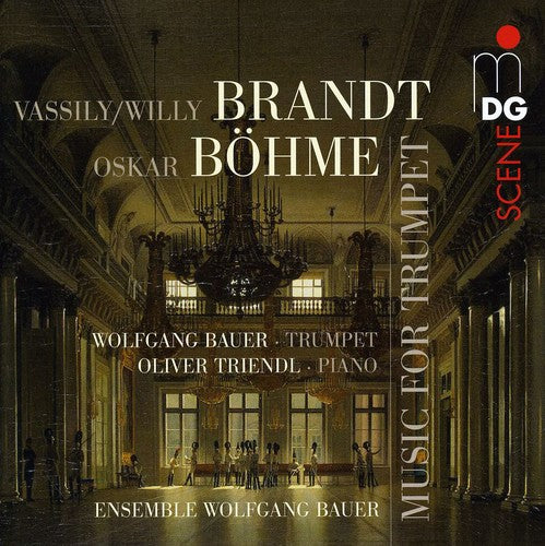 Brandt / Bohme / Bauer / Brass Ensemble Wolfgang - Music For Trumpet - Super Audio CD