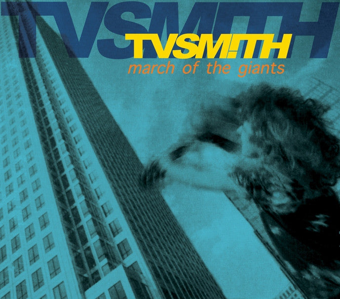 TV Smith - March Of The Giants (2012 Re-m aster) [CD]