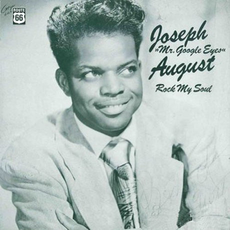 the album cover for Joseph August mr Google Eyes - Rock My Soul