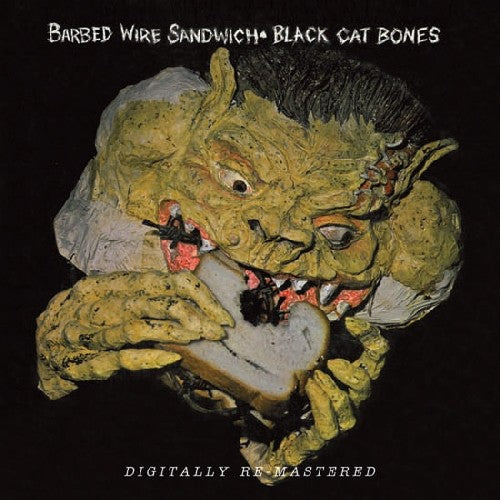Black Cat Bones - Barbed Wire Sandwich [Import]