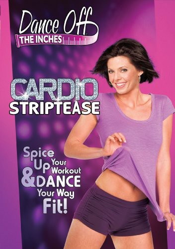 Dance Off The Inches: Cardio Striptease - Dance Off The Inches: Cardio Striptease - DVD