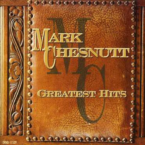Mark Chesnutt - Greatest Hits [CD]