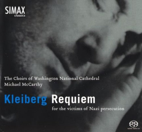 Kleiberg / Hilz / King / Kiss / Mccarthy / Wnco - Requiem For The Victims Of Nazi Persecution - Super Audio CD