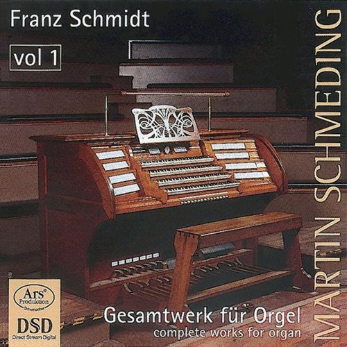 Schmidt / Schmeding - Complete Organ Works 1 - Super Audio CD