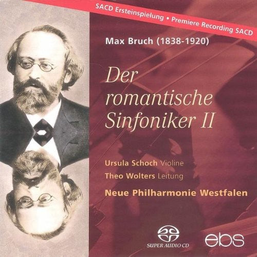 Bruch / Schoch / New Phil Westfalen / Wolters - Romantic Symphonist - Super Audio CD