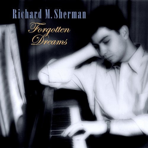 Sherman,richard - Forgotten Dreams - Music CD