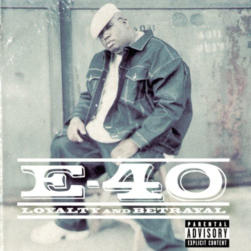 E-40 - Loyalty and Betrayal [CD]
