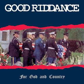 the album cover for Good Riddance - Good Riddance : For God & Country