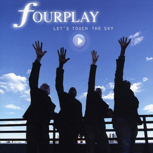 Fourplay - Let's Touch The Sky - Music CD