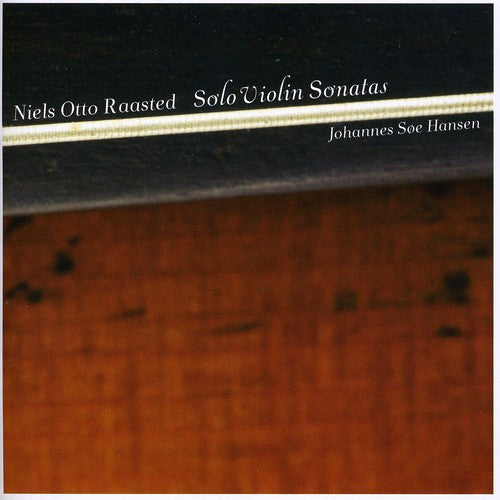 Raasted / Hansen - Solo Violin Sonatas - Super Audio CD