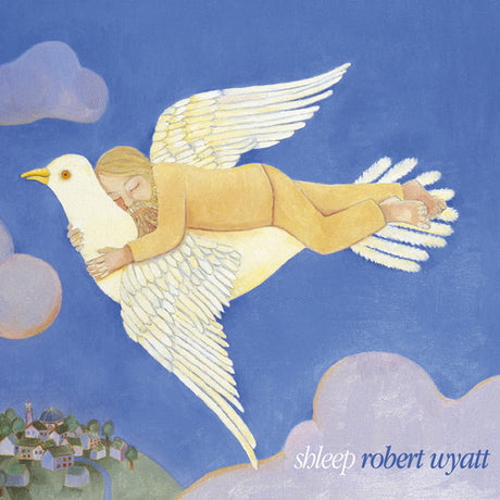 the album cover for Robert Wyatt - Shleep (W/Cd) [Limited Edition] [Reissue]