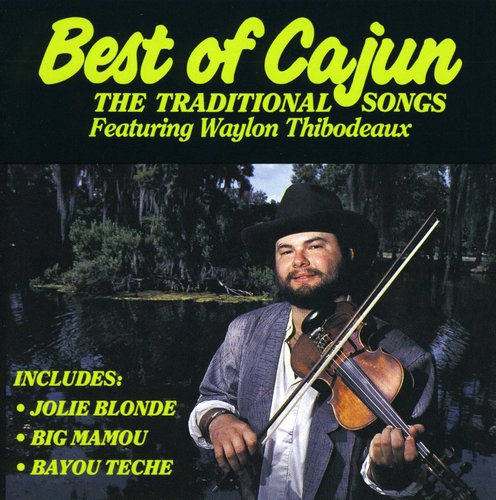 Waylon Thibodeaux - Best of Cajun [CD]