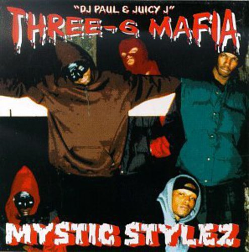 Three 6 Mafia ( Triple Six Mafia ) - Mystic Stylez - Music CD