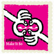 Make It So ft. Michael Johnson [Vinyl]