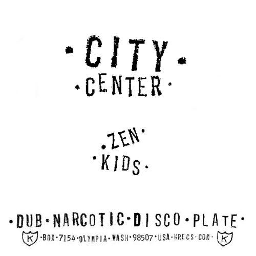 City Center - Zen Kids [7" Vinyl]