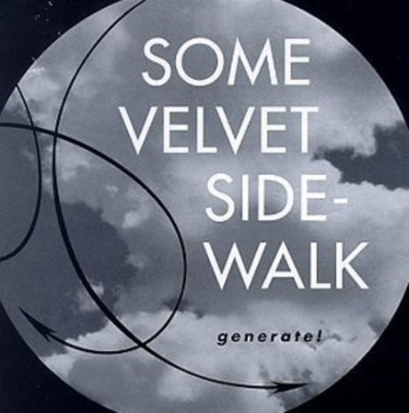 the album cover for Some Velvet Sidewalk - Generate