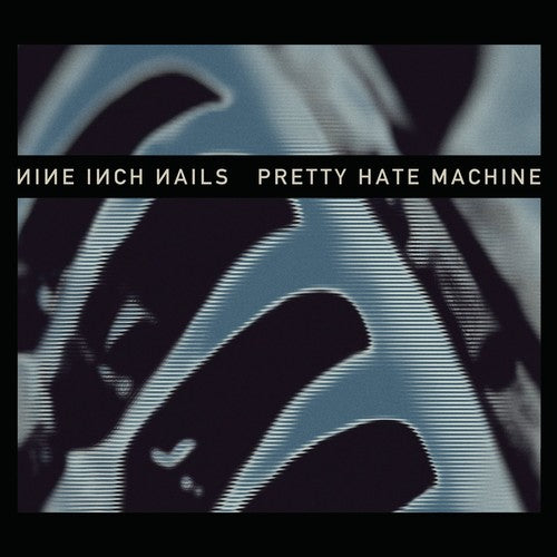 Pretty Hate Machine: 2010 Remaster (Vinyl)