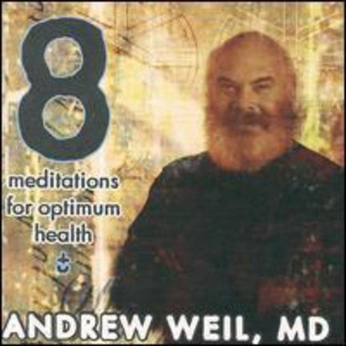 Andrew Weil Md - Meditations for Optimum Health [CD]