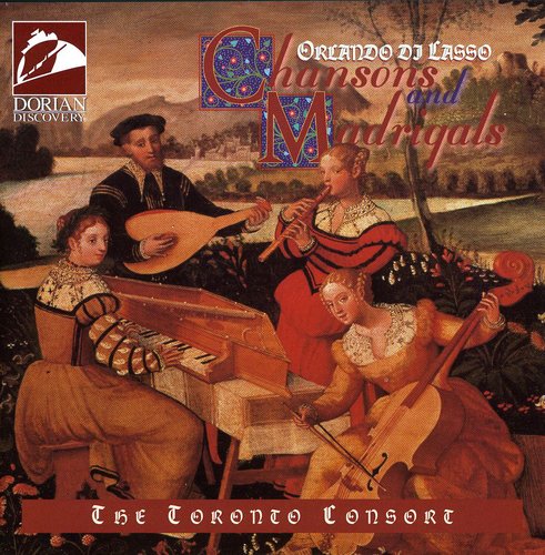 Lasso / Fallis / Toronto Consort - Chansons & Madrigals - Music CD