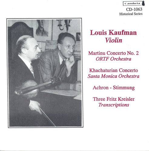 Louis Kaufman - Historical Violin Recordings [CD]