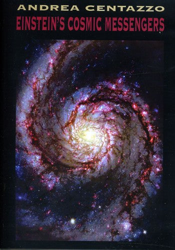 Centazzo,andrea - Einsteins Cosmic Messengers - DVD