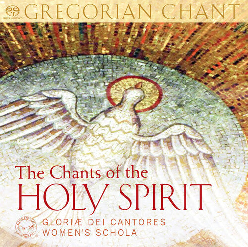 Gloriae Dei Cantores Women's Schola - Chants Of The Holy Spirit - Super Audio CD