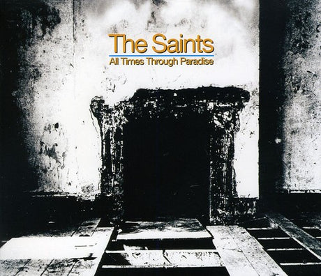 the album cover for The Saints - All Times Through Paradise [Import]