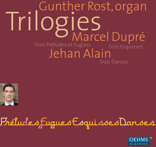 Dupre / Alain / Rost - Trilogies: Organ Works - Super Audio CD