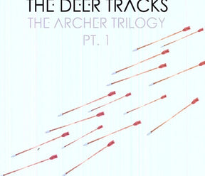 the album cover for Deer Tracks - The Archer Trilogy [Pt. 1]