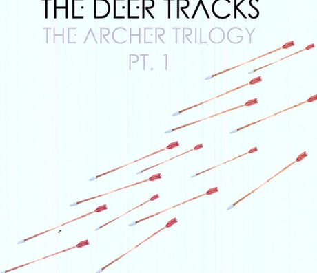 the album cover for Deer Tracks - The Archer Trilogy [Pt. 1]