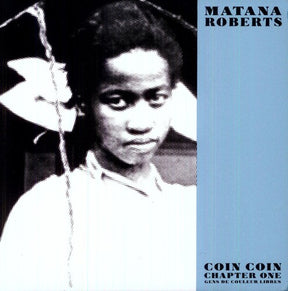 the album cover for Mantana Roberts - Coin Coin Chapter One: Gens de Couleur Libre