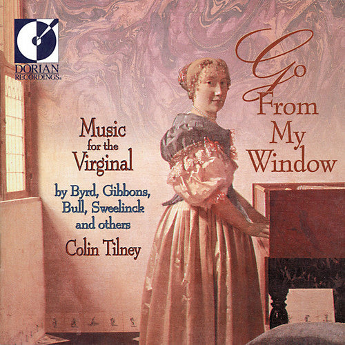 Tilney,colin / Byrd - Go From My Window - Music CD