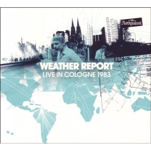 Weather Report - Live In Cologne 1983 [CD]