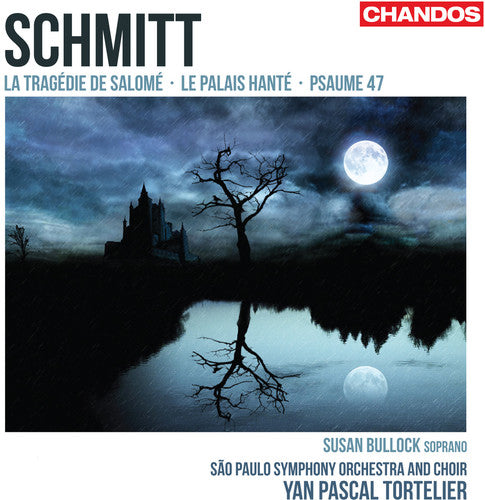 Schmitt / Bullock / Spsoc / Tortelier - Tragedie De Salome / Le Palais Hante / Psaume 47 - Super Audio CD