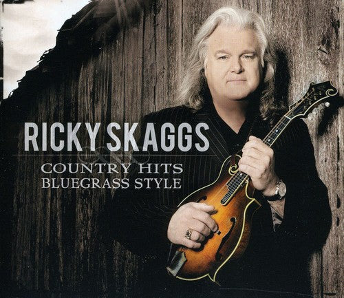 Ricky Skaggs - Country Hits: Bluegrass Style [CD]