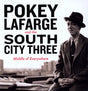 the album cover for Pokey Lafarge & The River City Three - Middle of Everywhere