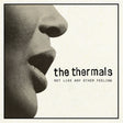 The Thermals - Not Like Any Other Feeling - 7 inch [Vinyl]