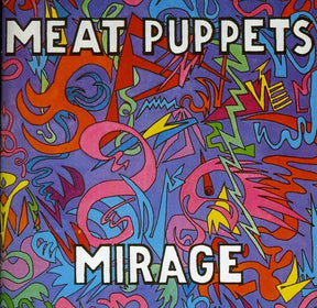 the album cover for Meat Puppets - Mirage