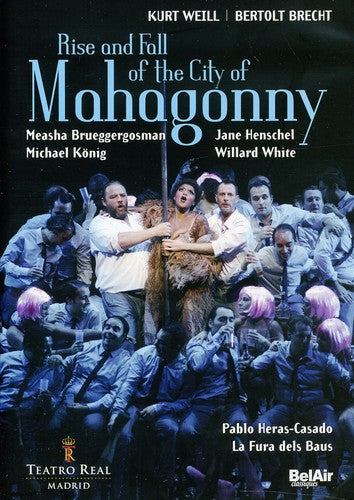 Weill / Henschel / Brueggergosman / Heras-casado - Rise & Fall: Mahagonny - DVD